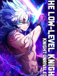 ปกมังงะ The Low-Level Knight Unrivaled - อัศวินระดับล่างที่ไม่มีใครเทียบเทียมได้ กับเปลวเพลิงต้องห้าม