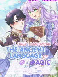 ปกมังงะ Only I Can Speak the Ancient Language of Magic - ภาษาโบราณที่มีแค่ฉันที่พูดได้