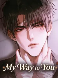 ปกมังงะ My Way to You - ย้อนเวลามาหย่าคุณ